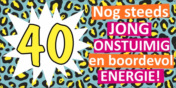 40 jaar jong spandoek