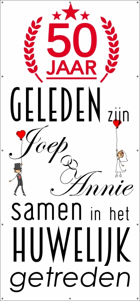 50 jaar geleden samen in het huwelijk getreden spandoek