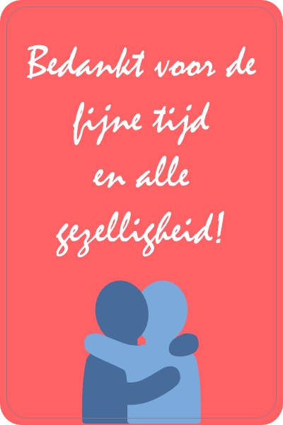 Bedankt voor de fijne tijd