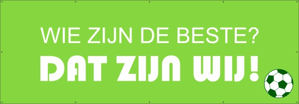 De beste dat zijn wij spandoek