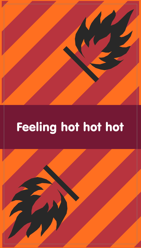 Feeling hot hot hot
