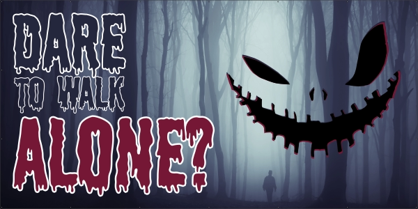 Halloween - Dare to walk alone? spandoek