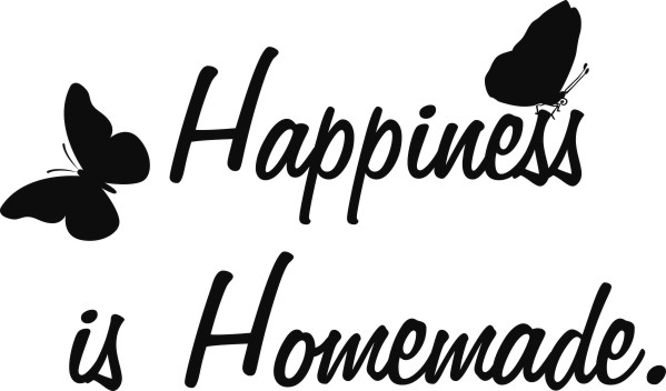 Happiness is homemade muursticker