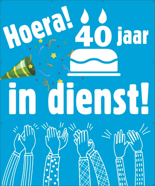Hoera 40 jaar in dienst spandoek
