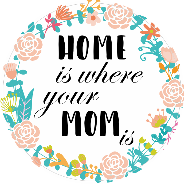Home is where your mom is sticker