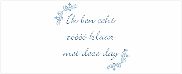 Ik ben echt zo klaar met deze dag mok