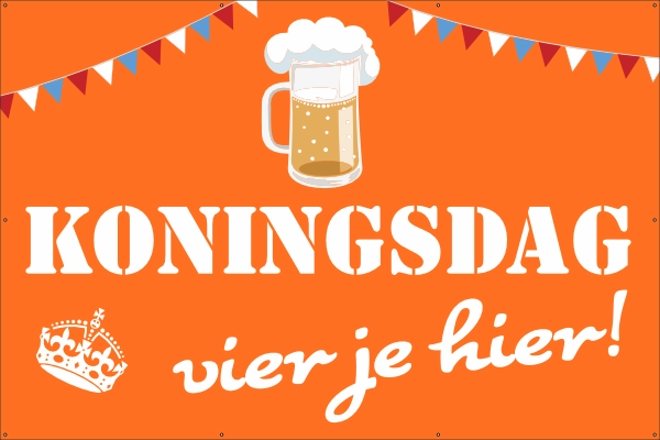 Koningsdag vier je hier spandoek