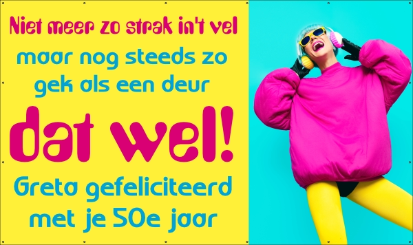Niet meer zo strak int vel Spandoek