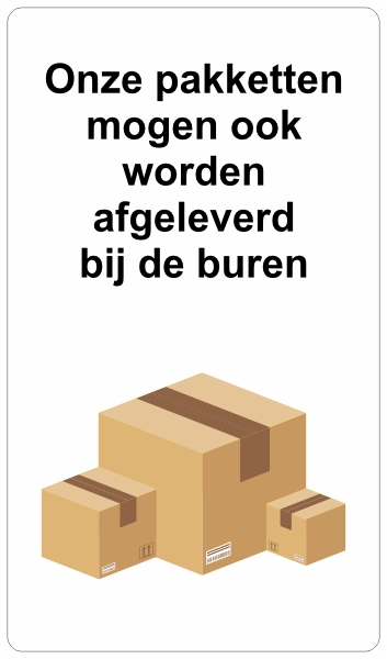 Pakketten wel bij de buren sticker