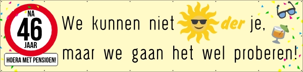 Pensioen! We kunnen niet zonder je spandoek