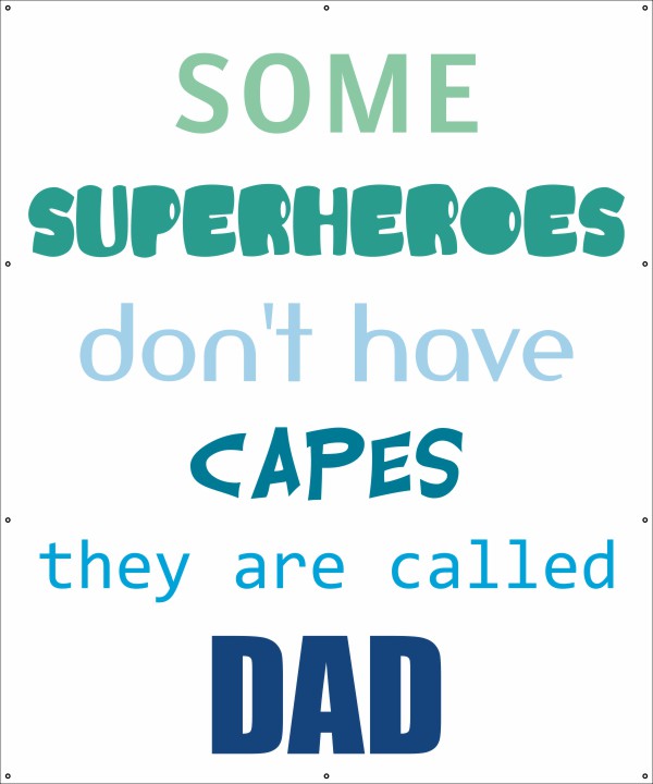 Superhero Dad (Spandoek)