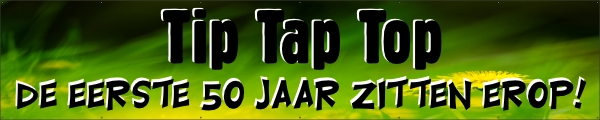 Tip Tap Top, de eerste 50 jaar zitten erop spandoek