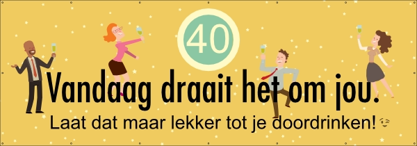 Vandaag draait het om jou spandoek
