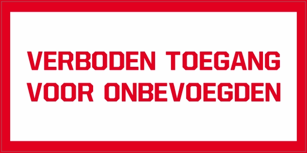 Verboden toegang voor onbevoegden sticker