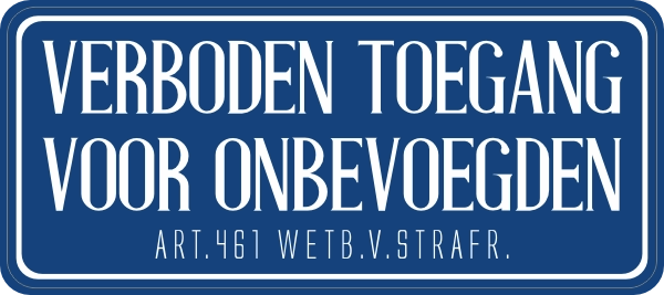 Verboden toegang voor onbevoegden sticker