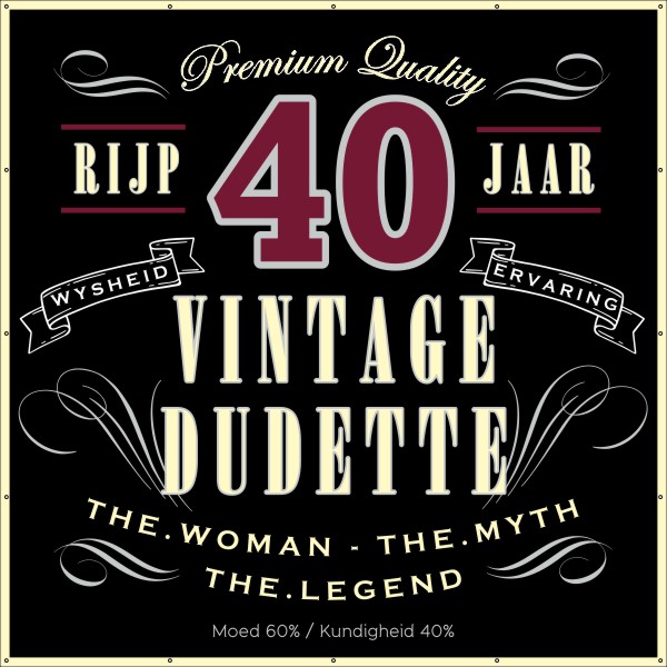 Vintage dudette 40 jaar spandoek