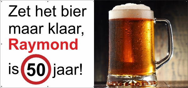 Zet het bier maar klaar 50 jaar spandoek