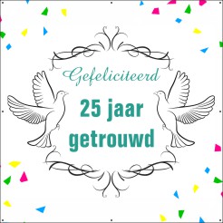 25 jaar getrouwd Spandoek