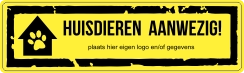 Attentie huisdieren aanwezig