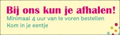 Bij ons kun je afhalen
