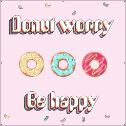 Donut worry be happy