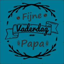 Fijne Vaderdag pappa