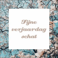 Fijne verjaardag schat