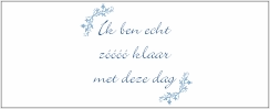 ik ben echt zo klaar met deze dag