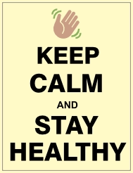 Keep calm and stay healthy