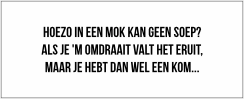 Maar je hebt dan wel een kom