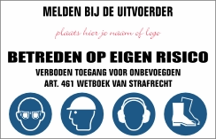 PVC bord: melden bij de uitvoerder