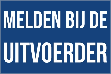Melden bij de uitvoerder