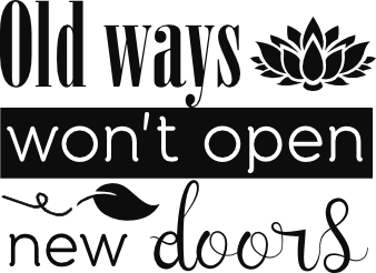 Old ways won't open new doors