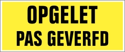 Opgelet pas geverfd