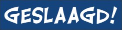 Spandoek: geslaagd