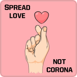 Spread love not Corona