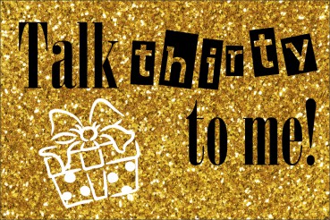 Talk thirty to me!