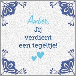 Tegeltje met tekst - Jij verdient een tegeltje