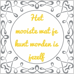 Tegeltjeswijsheid Onmogelijk