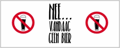 Vandaag geen bier