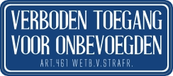 Verboden toegang voor onbevoegden