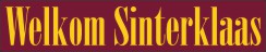 Welkom Sinterklaas Spandoek